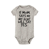 If Mom Says No My Aunt Will Say Yes Funny Newborn Baby Romper Infant Short Sleeve Baby Girl Boy New Born Clothes 0-24M